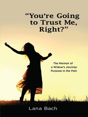 cover image of "Youʼre Going to Trust Me, Right?"